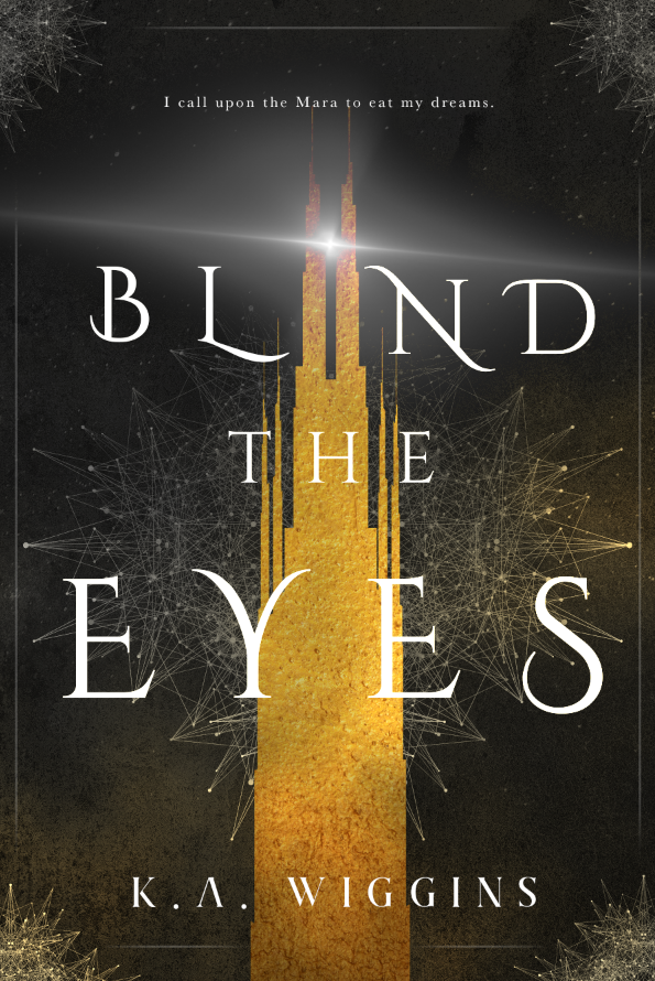 Blind the Eyes, Threads of Dreams Book One Cover by Regina Wamba, MaeIDesign